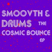 Purchase Smoovth - The Cosmic Bounce (EP)