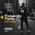 Buy Sonny Fodera - Frequently Flying (Deluxe Edition) Mp3 Download