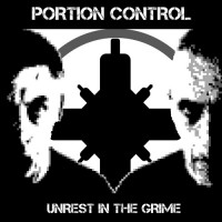 Purchase Portion Control - Unrest In The Grime