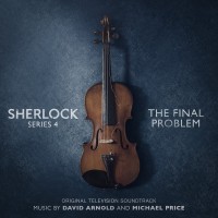 Purchase David Arnold & Michael Price - Sherlock Series 4: The Final Problem