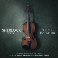 Purchase David Arnold & Michael Price - Sherlock Series 4: The Six Thatchers