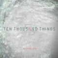 Buy Afterlife - Ten Thousand Things Mp3 Download