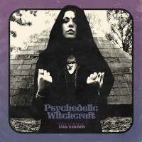 Purchase Psychedelic Witchcraft - The Vision
