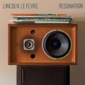 Buy Lincoln Le Fevre - Resonation Mp3 Download