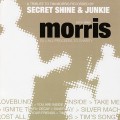 Buy Secret Shine - Morris 1974-2005 (A Tribute To Tim Morris) Mp3 Download