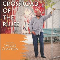 Purchase Willie Clayton - Crossroad Of The Blues