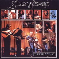 Purchase Silly Wizard - The Early Years (Vinyl)