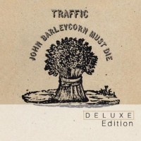 Purchase Traffic - John Barleycorn Must Die (Deluxe Edition) CD1