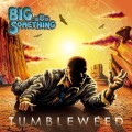 Buy Big Something - Tumbleweed Mp3 Download