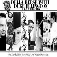 Purchase Della Reese - On The Radio: The 1962 'live' Guard Sessions (With Duke Ellington)