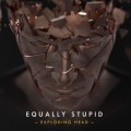 Buy Equally Stupid - Exploding Head Mp3 Download