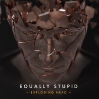 Purchase Equally Stupid - Exploding Head