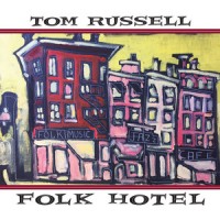 Purchase Tom Russell - Folk Hotel