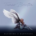 Buy Tamar Braxton - Bluebird Of Happiness Mp3 Download