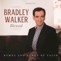 Buy Bradley Walker - Blessed Hymns And Songs Of Faith Mp3 Download