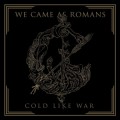 Buy We Came As Romans - Cold Like War Mp3 Download