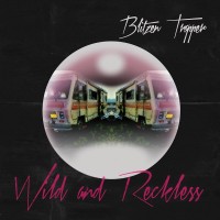 Purchase Blitzen Trapper - Wild and Reckless