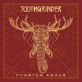 Buy Toothgrinder - Phantom Amour Mp3 Download