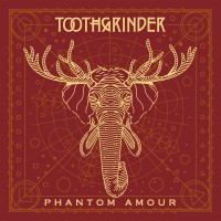 Purchase Toothgrinder - Phantom Amour
