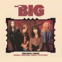Purchase MR. Big - The Drill Song (Daddy, Brother, Lover, Little Boy) (CDS)