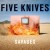 Buy Five Knives - Savages Mp3 Download
