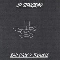 Buy JP Stingray - Bad Luck & Trouble Mp3 Download