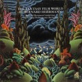 Buy Bernard Herrmann - The Fantasy Film World Of Bernard Herrmann OST Mp3 Download