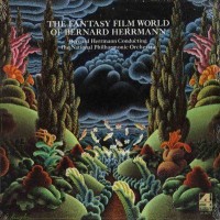 Purchase Bernard Herrmann - The Fantasy Film World Of Bernard Herrmann OST