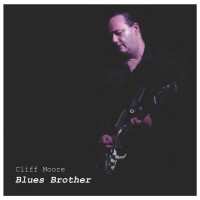 Purchase Cliff Moore - Blues Brother