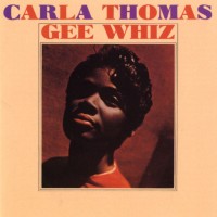 Purchase carla thomas - Gee Whiz (Vinyl)