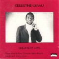 Buy Celestine Ukwu - Greatest Hits Mp3 Download