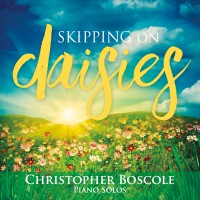 Purchase Christopher Boscole - Skipping On Daisies