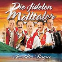 Purchase Die Fidelen Mölltaler - Am Stillen Bergsee