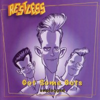 Purchase Restless - Got Some Guts - Unplugged