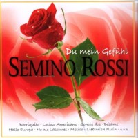 Purchase Semino Rossi - Du Mein Gefuehl