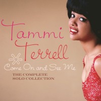 Purchase Tammi Terrell - Come On And See Me: The Complete Solo Collection (With Tammi Montgomery) CD1