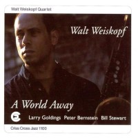 Purchase Walt Weiskopf - A World Away