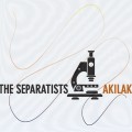 Buy The Separatists - Akilak Mp3 Download