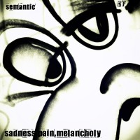Purchase Semantic - Sadness, Pain, Melancholy [EP]