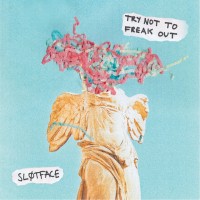 Purchase Sløtface - Try Not To Freak Out