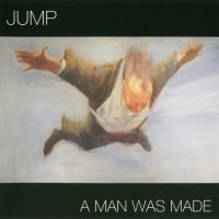 Purchase Jump - A Man Was Made