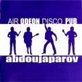 Buy Abdoujaparov - Air Odeon Disco Pub Mp3 Download