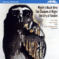 Purchase Hallé Orchestra & Owen Slade - Harrison Birtwistle: Night's Black Bird (Under Ryan Wigglesworth)