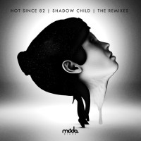 Purchase Hot Since 82 & Shadow Child - Knee Deep In Louise / So High (The Remixes) (EP)