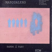 Purchase Masqualero - Bande A Part