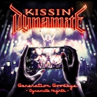 Purchase Kissin' Dynamite - Generation Goodbye - Dynamite Nights CD1