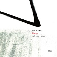 Purchase Jon Balke - Siwan - Nahnou Houm