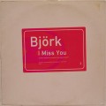 Buy Björk - I Miss You (VLS) Mp3 Download