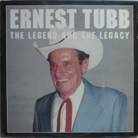 Purchase Ernest Tubb - The Legend And The Legacy Vol. 1 (Edsel) (Vinyl)