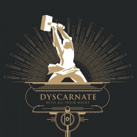 Purchase Dyscarnate - With All Their Might